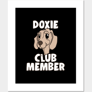 DOXIE CLUB MEMBER Doggone Funny Dachshund Lover Posters and Art